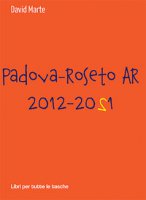 Padova-Roseto AR 2012-2021 - Marte David