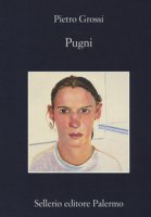 Pugni - Grossi Pietro