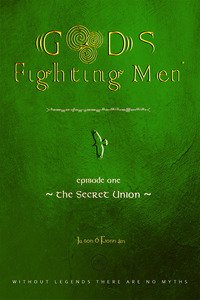 Copertina di 'Gods & fighting men. The secret union'