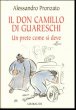 Il Don Camillo di Guareschi. Un prete come si deve - Alessandro Pronzato