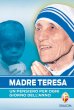 Un pensiero per ogni giorno dell'anno - Teresa di Calcutta
