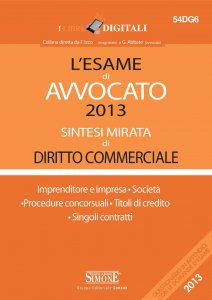 Copertina di 'L'esame di Avvocato 2013 sintesi mirata di Diritto Commerciale'