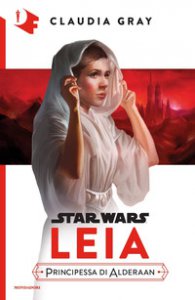 Copertina di 'Leia. Principessa di Alderaan'