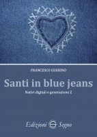 Santi in blue jeans - Francesco Guarino