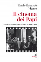 Il cinema dei Papi - Dario Edoardo Viganò