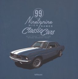 Copertina di '99 nicknamed classic cars. Ediz. a colori'