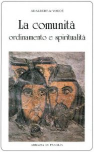 Copertina di 'La comunit: ordinamento e spiritualit'