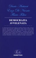 Democrazia malata - Antiseri Dario, Di Nuoscio Enzo, Felice Flavio