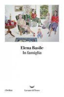 In famiglia - Basile Elena