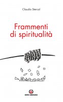 Frammenti di spiritualità - Stercal Claudio