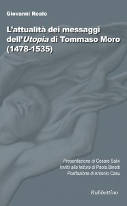 Copertina di 'L'attualit dei messaggi dell'Utopia di Tommaso Moro'