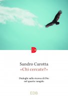 «Chi cercate?» - Sandro Carotta