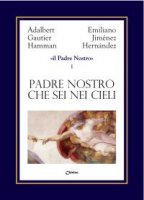 Il Padre Nostro [Volume 1] - A. G. Hamman,  E. J. Hernàndez