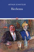 Ricchezza - Arthur Schnitzler