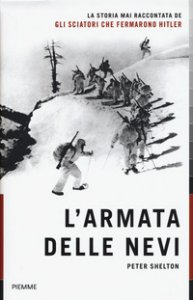 Copertina di 'L' armata delle nevi. La storia mai raccontata degli sciatori che fermarono Hitler'