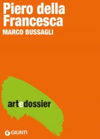 Piero della Francesca - Marco Bussagli