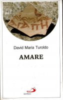Amare - Turoldo David M.