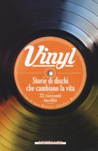 Copertina di 'Vinyl. Storie di dischi che cambiano la vita'