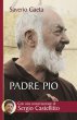 Padre Pio - Saverio Gaeta