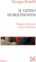 Il genio di Beethoven - Giorgio Pestelli
