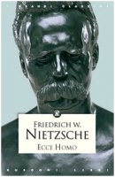 Ecce homo - Nietzsche Friedrich