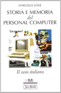 Copertina di 'Storia e memoria del personal computer. Il caso italiano'