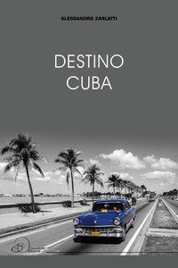 Copertina di 'Destino Cuba'