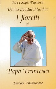 Copertina di 'I fioretti di papa Francesco'