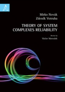 Copertina di 'Theory of system complexes reliability'