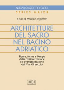 Copertina di 'Architetture del sacro nel bacino adriatico'