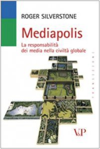 Copertina di 'Mediapolis. La (ir)responsabilit dei media nella civilt globale'