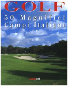 Copertina di 'Golf. 50 magnifici campi italiani'