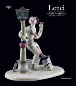 Copertina di 'Lenci. Ceramics from the Giuseppe and Gabriella Ferrero Collection. Ediz. a colori'