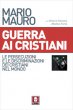 Guerra ai cristiani - Mario Mauro