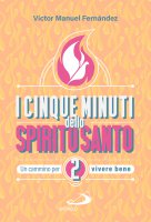 I Cinque minuti dello Spirito Santo 2 - Victor Manuel Fernandez