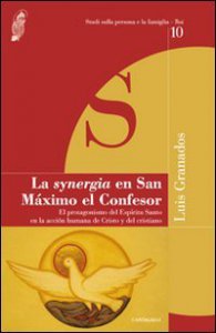 Copertina di 'La Synergia en San Maximo el Confesor. El protagonismo del Espiritu Santo en la accion humana de Cristo y del cristiano'