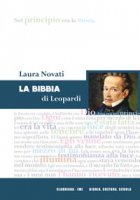 La Bibbia di Leopardi - Laura Novati