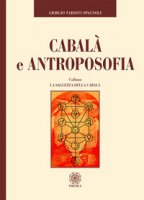 Cabala e antroposofia - Tarditi Spagnoli Giorgio