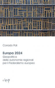 Copertina di 'Europa 2024. Geopolitica delle autonomie regionali per il federalismo europeo'