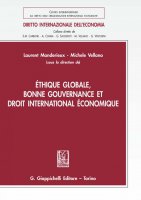 thique globale, bonne gouvernance et droit international conomique - Annamaria Monti, Dominique Carreau, Claudio Dordi