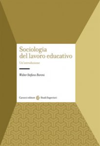 Copertina di 'Sociologia del lavoro educativo'
