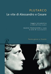 Copertina di 'Le vite di Alessandro e Cesare. Testo greco a fronte'