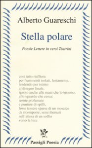 Copertina di 'Stella polare. Poesie lettere in versi teatrini'