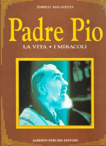 Copertina di 'Padre Pio. La vita, i miracoli. Vol.1'