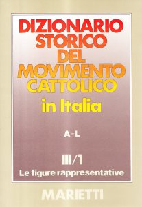 Copertina di 'Dizionario storico del movimento cattolico in Italia [vol_3.1]'