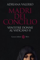 Madri del Concilio - Valerio Adriana