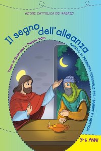Copertina di 'Il segno dell'alleanza. Sussidio di preghiera personale per bambini 3-5 anni. Quaresima e Pasqua 2015'