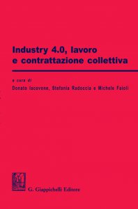 Copertina di 'Industry 4.0, lavoro e contrattazione collettiva'