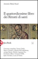 Il quattordicesimo libro dei Ritratti di santi - Sicari Antonio Maria