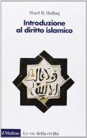 Introduzione al diritto islamico - Wael B. Hallaq